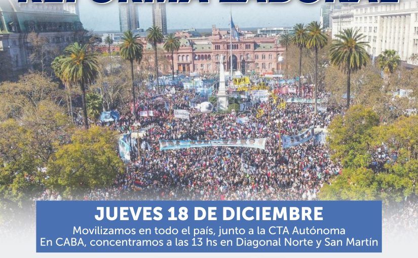 18/12: MOVILIZAMOS CONTRA LA REFORMA LABORAL